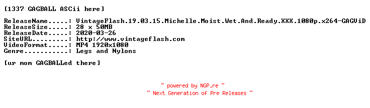 NFO for the release VintageFlash.19.03.15.Michelle.Moist.Wet.And.Ready.XXX.1080p.x264-GAGViD by GAGViD