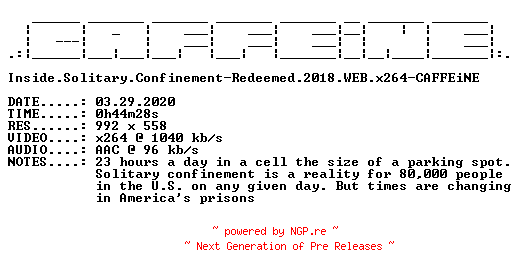 NFO for the release Inside.Solitary.Confinement-Redeemed.2018.WEB.x264-CAFFEiNE by CAFFEiNE