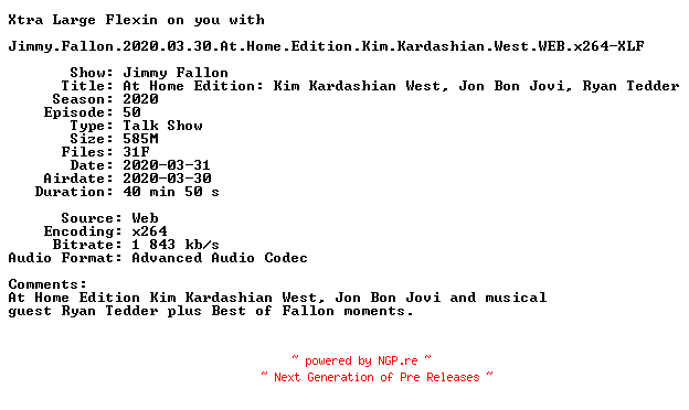 NFO for the release Jimmy.Fallon.2020.03.30.At.Home.Edition.Kim.Kardashian.West.WEB.x264-XLF by XLF