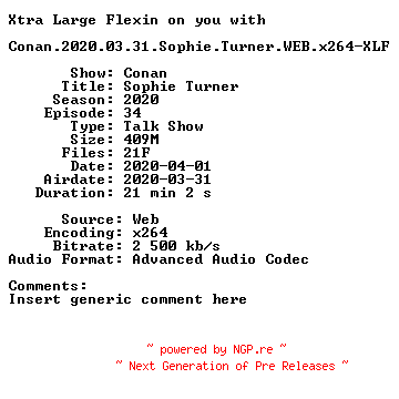 NFO for the release Conan.2020.03.31.Sophie.Turner.WEB.x264-XLF by XLF