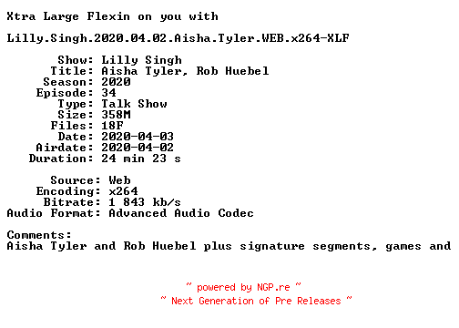 NFO for the release Lilly.Singh.2020.04.02.Aisha.Tyler.WEB.x264-XLF by XLF