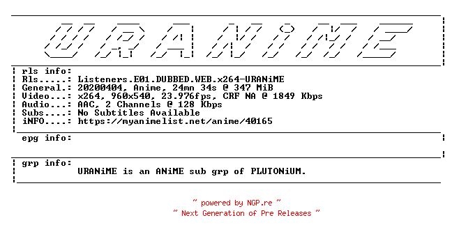 NFO for the release Listeners.E01.DUBBED.WEB.x264-URANiME by URANiME