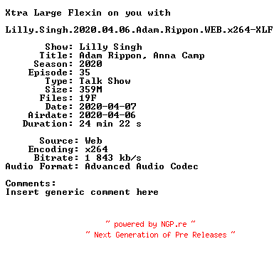 NFO for the release Lilly.Singh.2020.04.06.Adam.Rippon.WEB.x264-XLF by XLF