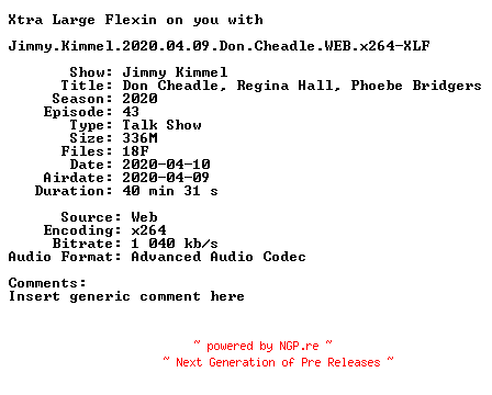 NFO for the release Jimmy.Kimmel.2020.04.09.Don.Cheadle.WEB.x264-XLF by XLF