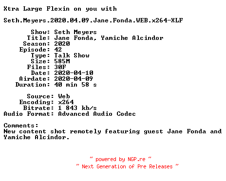 NFO for the release Seth.Meyers.2020.04.09.Jane.Fonda.WEB.x264-XLF by XLF