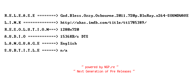 NFO for the release God.Bless.Ozzy.Osbourne.2011.720p.BluRay.x264-SOUNDWAVE by SOUNDWAVE