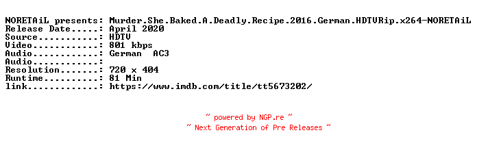 NFO for the release Murder.She.Baked.A.Deadly.Recipe.2016.German.HDTVRip.x264-NORETAiL by NORETAiL