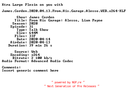 NFO for the release James.Corden.2020.04.13.From.His.Garage.Alesso.WEB.x264-XLF by XLF
