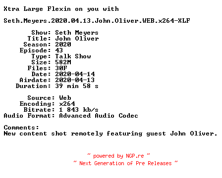NFO for the release Seth.Meyers.2020.04.13.John.Oliver.WEB.x264-XLF by XLF