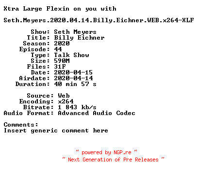 NFO for the release Seth.Meyers.2020.04.14.Billy.Eichner.WEB.x264-XLF by XLF