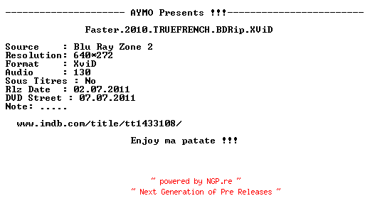 NFO for the release Faster.2010.TRUEFRENCH.BDRip.XviD-AYMO by AYMO