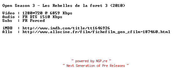 NFO for the release Open.Season.3.2010.STV.FRENCH.720p.BluRay.x264-MAGiCAL by MAGiCAL