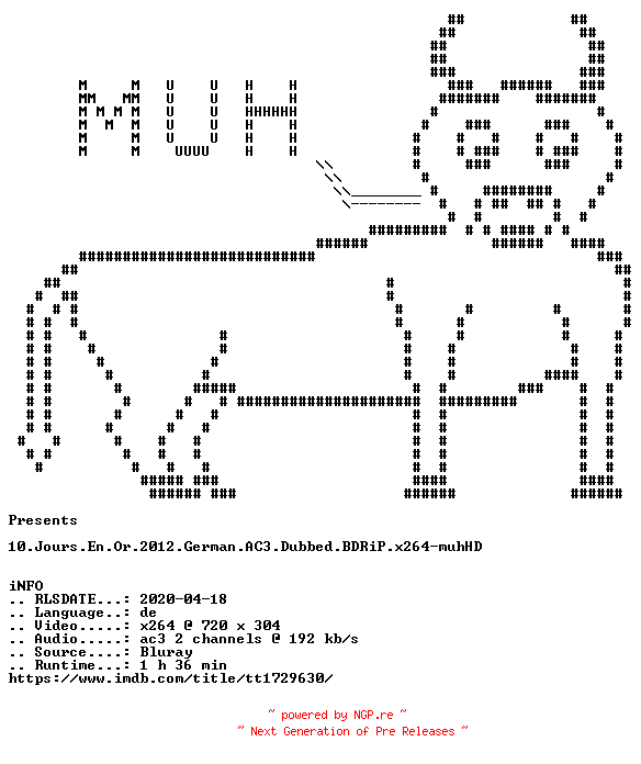 NFO for the release 10.Jours.En.Or.2012.German.AC3.Dubbed.BDRiP.x264-muhHD by muhHD