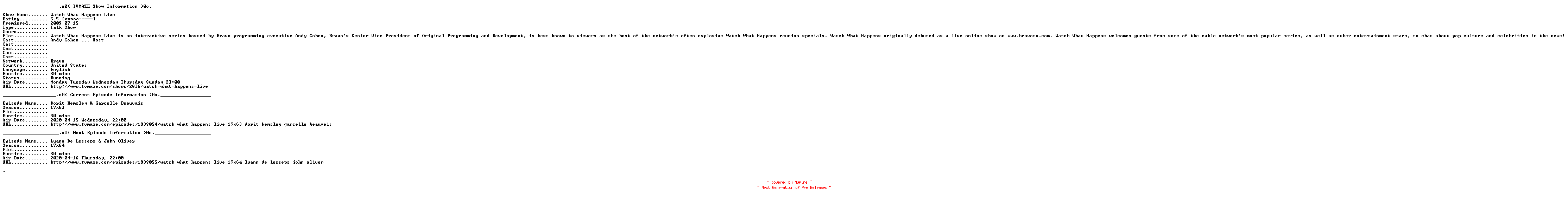 NFO for the release Watch.What.Happens.Live.2020.04.16.Luann.de.Lesseps.and.John.Oliver.WEB.x264-CookieMonster by CookieMonster