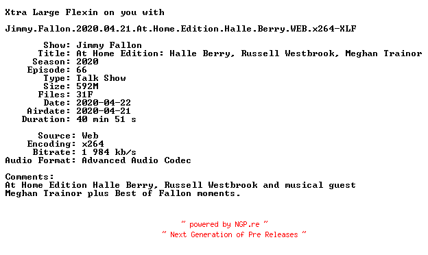 NFO for the release Jimmy.Fallon.2020.04.21.At.Home.Edition.Halle.Berry.WEB.x264-XLF by XLF