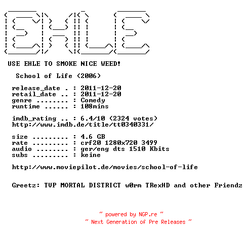 NFO for the release School.of.Life.2005.German.DL.720p.BluRay.x264-EHLE by EHLE