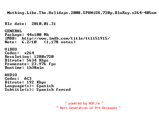 NFO for the release Nothing.Like.The.Holidays.2008.SPANiSH.720p.BluRay.x264-405nm by 405nm