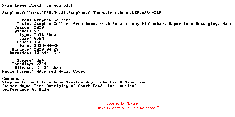NFO for the release Stephen.Colbert.2020.04.29.Stephen.Colbert.from.home.WEB.x264-XLF by XLF
