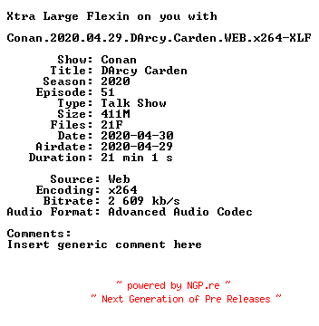 NFO for the release Conan.2020.04.29.DArcy.Carden.WEB.x264-XLF by XLF