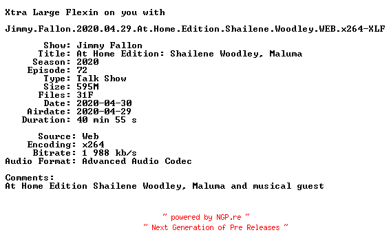 NFO for the release Jimmy.Fallon.2020.04.29.At.Home.Edition.Shailene.Woodley.WEB.x264-XLF by XLF