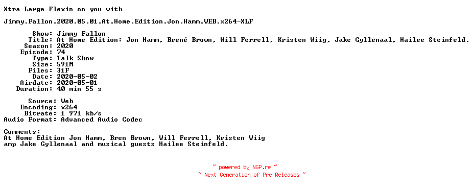 NFO for the release Jimmy.Fallon.2020.05.01.At.Home.Edition.Jon.Hamm.WEB.x264-XLF by XLF