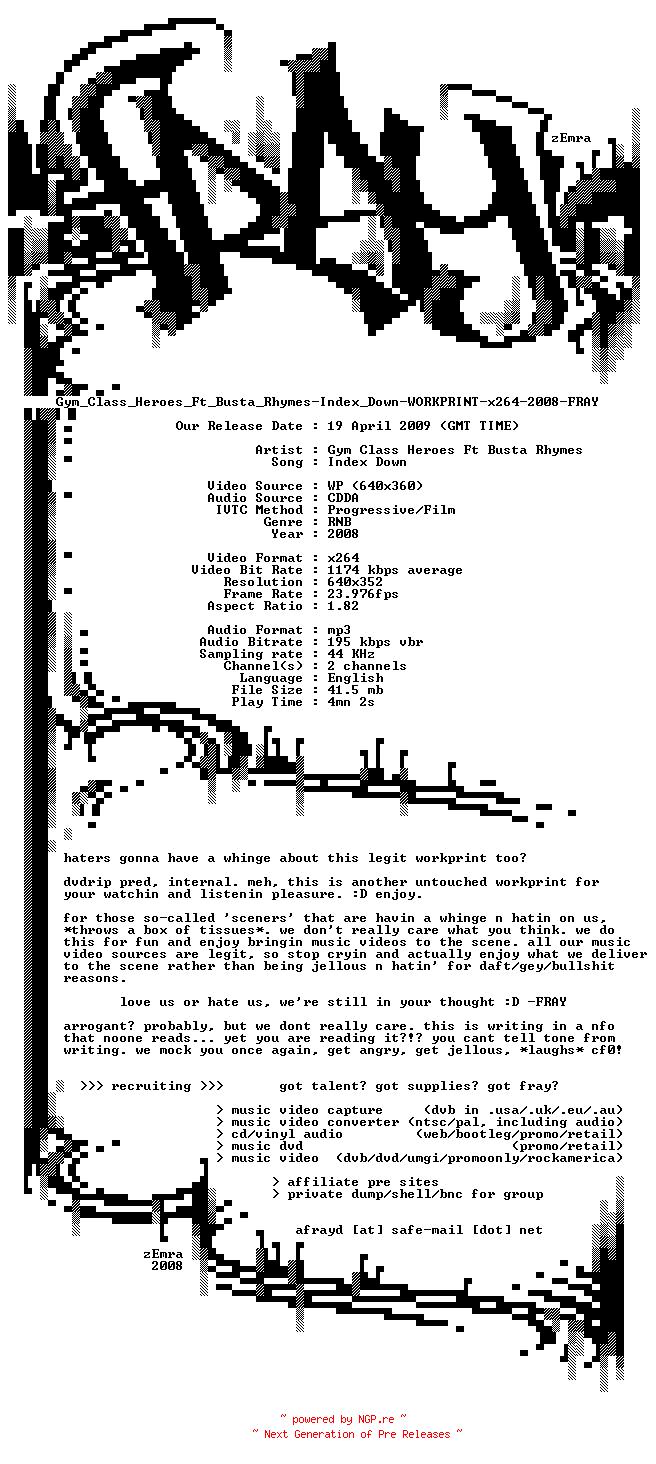 NFO for the release Gym_Class_Heroes_Ft_Busta_Rhymes-Index_Down-WORKPRINT-x264-2008-FRAY by FRAY