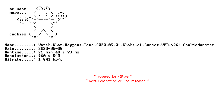 NFO for the release Watch.What.Happens.Live.2020.05.01.Shahs.of.Sunset.WEB.x264-CookieMonster by CookieMonster