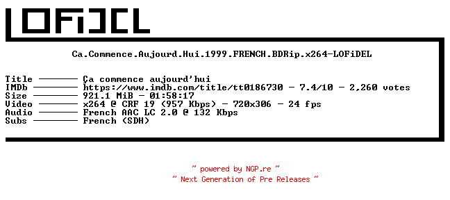 NFO for the release Ca.Commence.Aujourd.Hui.1999.FRENCH.BDRip.x264-LOFiDEL by LOFiDEL