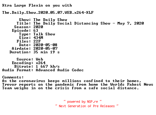 NFO for the release The.Daily.Show.2020.05.07.WEB.x264-XLF by XLF