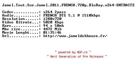 NFO for the release Jamel.Tout.Sur.Jamel.2011.FRENCH.720p.BluRay.x264-ENTRACTE by ENTRACTE