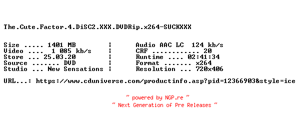 NFO for the release The.Cute.Factor.4.DiSC2.XXX.DVDRip.x264-SUCKXXX by SUCKXXX