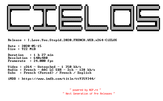 NFO for the release I.Love.You.Stupid.2020.FRENCH.WEB.x264-CiELOS by CiELOS