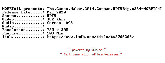 NFO for the release The.Games.Maker.2014.German.HDTVRip.x264-NORETAiL by NORETAiL