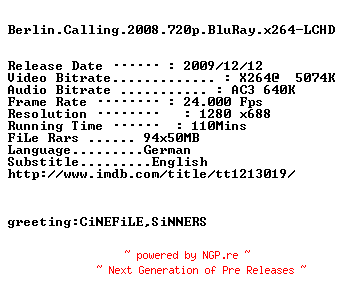 NFO for the release Berlin.Calling.2008.720p.BluRay.x264-LCHD by LCHD