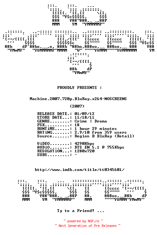 NFO for the release Machine.2007.720p.BluRay.x264-NOSCREENS by NOSCREENS