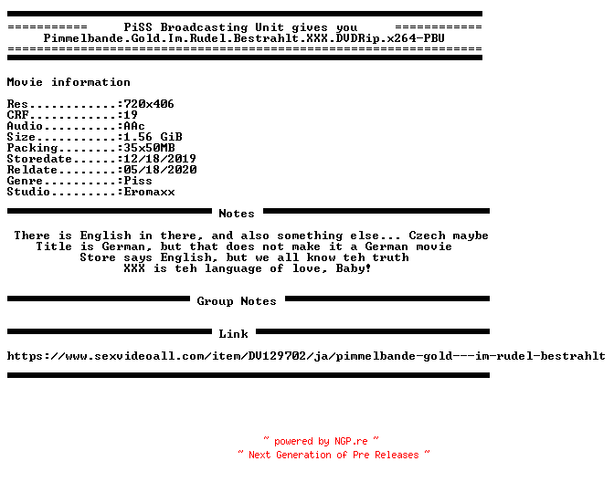 NFO for the release Pimmelbande.Gold.Im.Rudel.Bestrahlt.XXX.DVDRip.x264-PBU by PBU