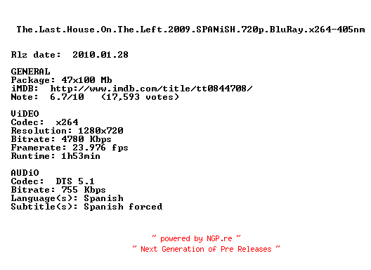 NFO for the release The.Last.House.On.The.Left.2009.SPANiSH.720p.BluRay.x264-405nm by 405nm