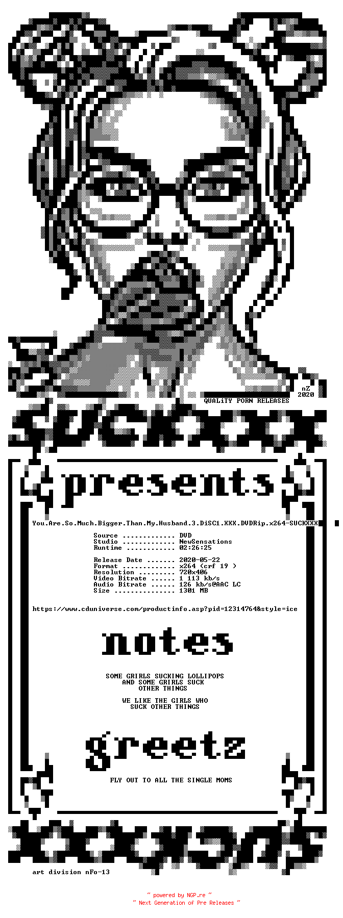 NFO for the release You.Are.So.Much.Bigger.Than.My.Husband.3.DiSC1.XXX.DVDRip.x264-SUCKXXX by SUCKXXX