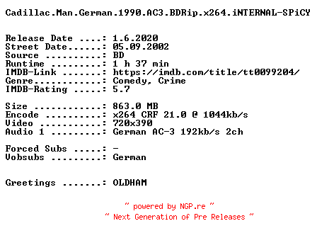 NFO for the release Cadillac.Man.German.1990.AC3.BDRip.x264.iNTERNAL-SPiCY by SPiCY