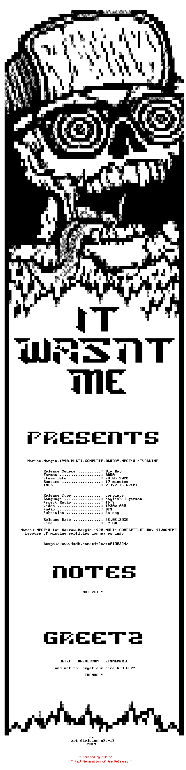 NFO for the release Narrow.Margin.1990.MULTi.COMPLETE.BLURAY.NFOFiX-iTWASNTME by iTWASNTME