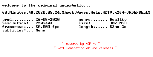 NFO for the release 60.Minutes.AU.2020.05.24.Shock.Waves.Help.HDTV.x264-UNDERBELLY by UNDERBELLY