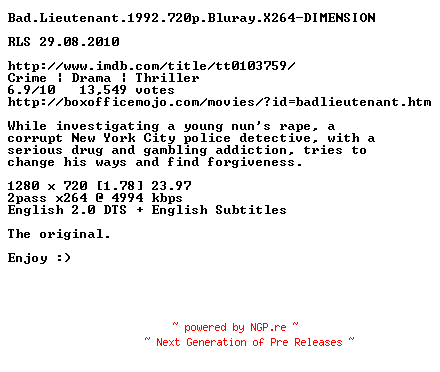 NFO for the release Bad.Lieutenant.1992.720p.Bluray.X264-DIMENSION by DIMENSION