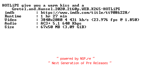 NFO for the release Gretel.and.Hansel.2020.2160p.WEB.X265-HOTLiPS by HOTLiPS