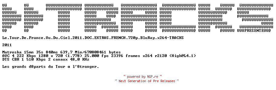 NFO for the release Le.Tour.De.France.Vu.Du.Ciel.2011.DOC.EXTRAS.FRENCH.720p.BluRay.x264-TRACKS by TRACKS