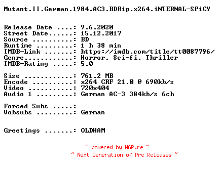 NFO for the release Mutant.II.German.1984.AC3.BDRip.x264.iNTERNAL-SPiCY by SPiCY