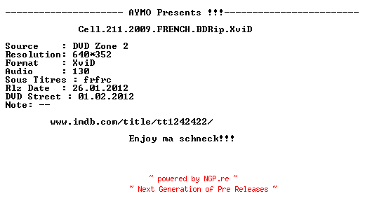 NFO for the release Cell.211.2009.FRENCH.BDRip.XViD-AYMO by AYMO