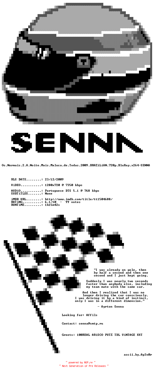 NFO for the release Os.Normais.2.A.Noite.Mais.Maluca.de.Todas.2009.BRAZiLiAN.720p.BluRay.x264-SENNA by SENNA