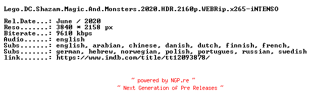NFO for the release Lego.DC.Shazam.Magic.And.Monsters.2020.HDR.2160p.WEBRip.x265-iNTENSO by iNTENSO