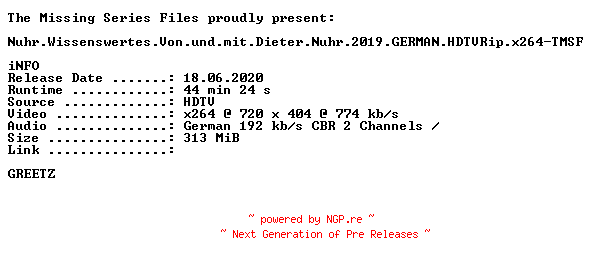 NFO for the release Nuhr.Wissenswertes.Von.und.mit.Dieter.Nuhr.2019.GERMAN.HDTVRip.x264-TMSF by TMSF