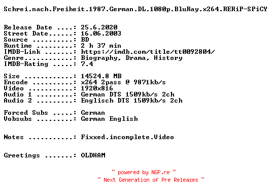 NFO for the release Schrei.nach.Freiheit.1987.German.DL.1080p.BluRay.x264.RERiP-SPiCY by SPiCY